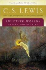 Of Other Worlds by CS Lewis