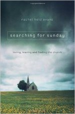 searching for sunday rachel held evans